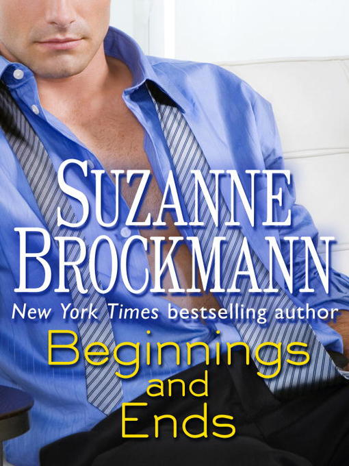 Title details for Beginnings and Ends by Suzanne Brockmann - Available